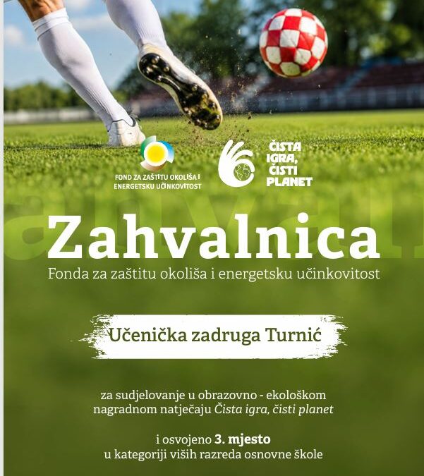 Nogometna strast + briga za okoliš = uspjeh naše učeničke zadruge Turnić